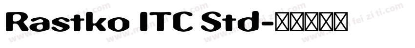 Rastko ITC Std字体转换